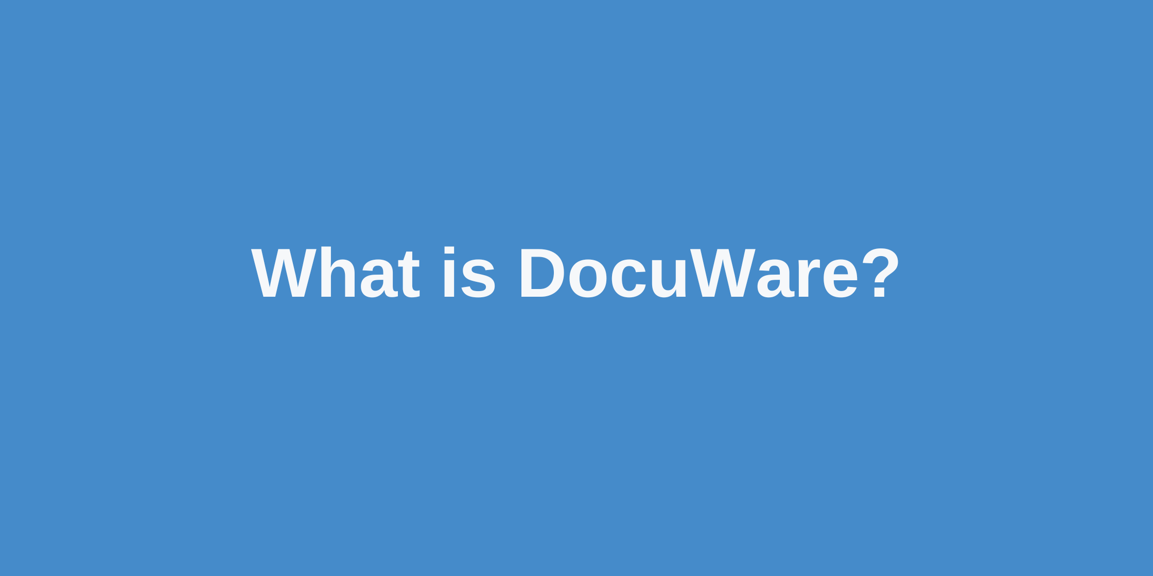 What Is DocuWare?